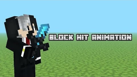 Block hit animation for mcpe