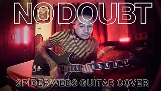 Spiderwebs - No Doubt (Guitar Cover)