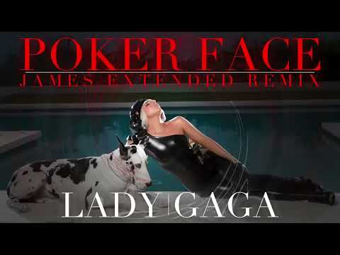 Lady Gaga - Poker Face (JAMES Extended Remix)
