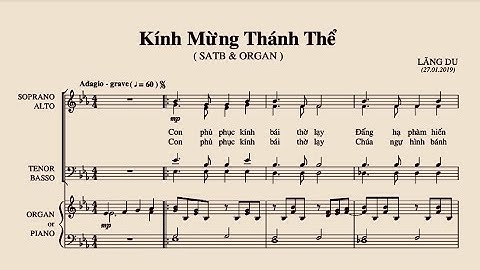 Kính mừng Thánh Thể (SATB & ORGAN) | Lãng Du (Ca đoàn Gioan Phalô II_Gx.Nam Hải)