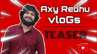 TEASER | AXY REDHU VLOGS | First vloG | 100% DESI vloG | screenshot 3