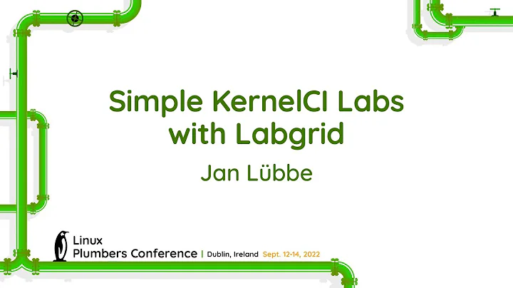 Simple KernelCI Labs with Labgrid - Jan Lbbe