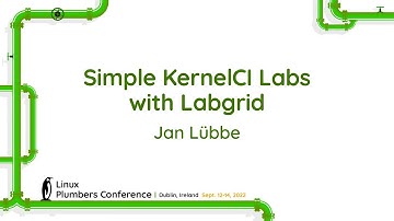 Simple KernelCI Labs with Labgrid - Jan Lübbe