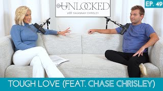 Tough Love feat. Chase Chrisley | Unlocked with Savannah Chrisley Ep. 49 #podcast #entertainment