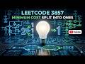 LeetCode 3857 | Minimum Cost to Split Into Ones | Simple Math Solution | Full Explanation