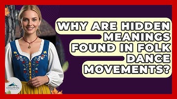 Why Are Hidden Meanings Found In Folk Dance Movements? - Unmapping Scandinavia
