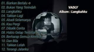 VADLY FULL ALBUM LANGKAHKU 2013