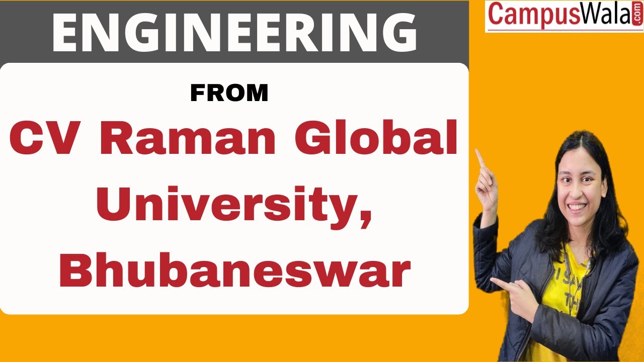 CV Raman Global University Bhubaneswar | Engineering | Fees | Courses ...