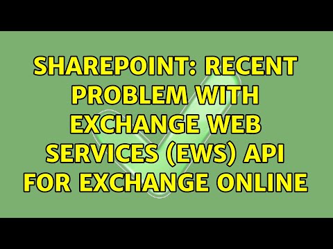 Sharepoint: Recent problem with Exchange Web Services (EWS) API for Exchange Online (2 Solutions!!)
