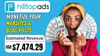 Website/Blog Monetization | How To Make Money With HilltopAds Tutorial For Beginners (2024)