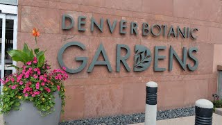 Denver Botanic Gardens