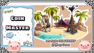 Level 38 : Oil Tyrant || Coin Master || Cjhay Casas screenshot 5