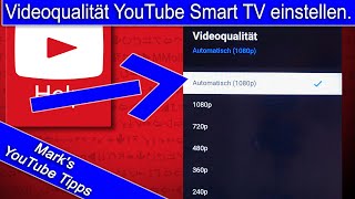 Videoqualität in der YouTube App auf dem Smart TV einstellen - so geht's...