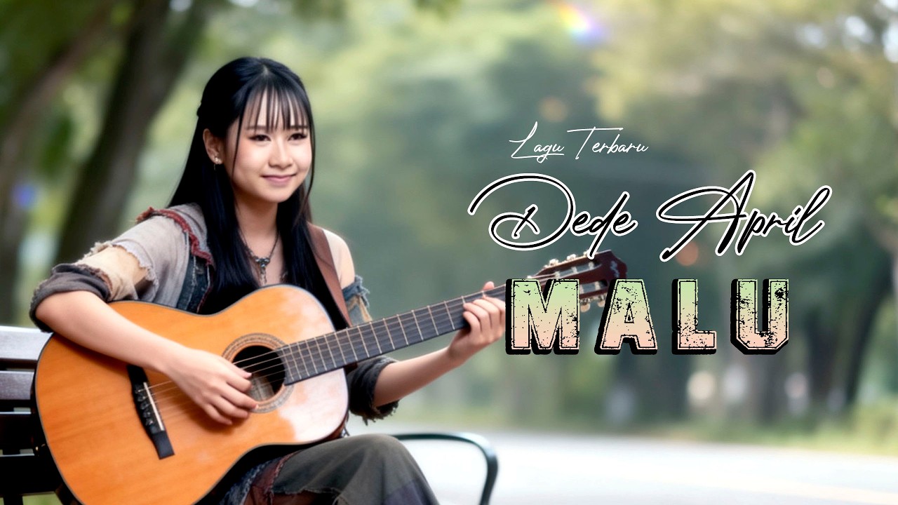 MALU_VOC.DEDE APRIL_LAGU TERBARU DEDE APRIL_HIP POP