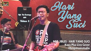 Neo Jibles - Hari Yang Suci (Koes Plus)