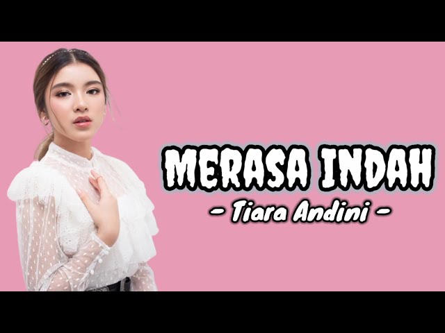 Tiara Andini - Merasa Indah (Lirik Lagu) | Lirik Lagu Pop Indonesia class=