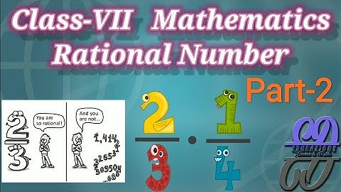 Class 7 Maths Chapter 9 | Rational Numbers - Intro (Part 2) | | Calculas Gainedu Publication | Maths