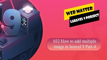 032 How to add multiple image in laravel 9 Part 4 | How to update image in laravel