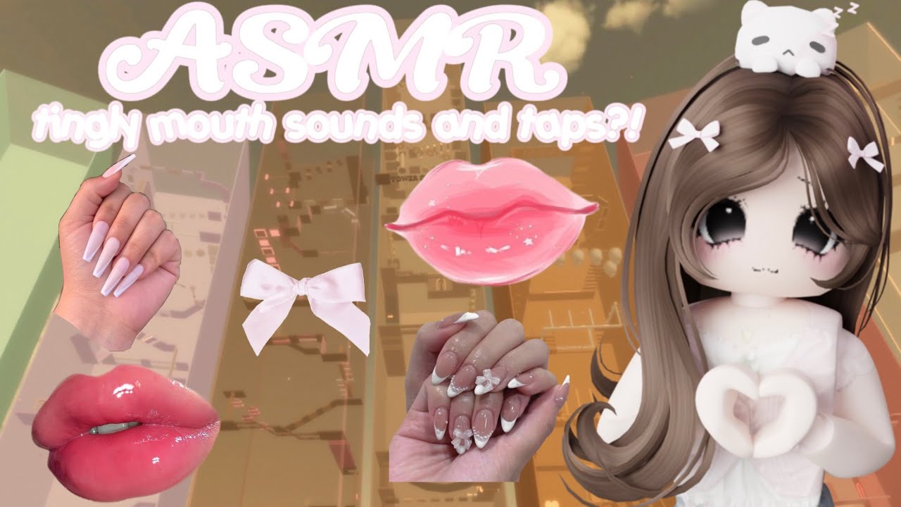 ♡ roblox ASMR 🎀 TINGLY mouth sounds & taps that will melt YOUR brain?! 😴♡