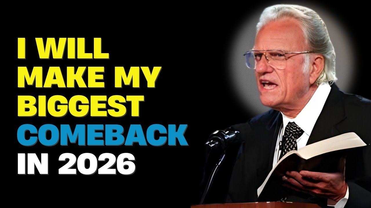 I WILL MAKE MY BIGGEST COMEBACK IN 2026| Billy Graham Motivational Speech