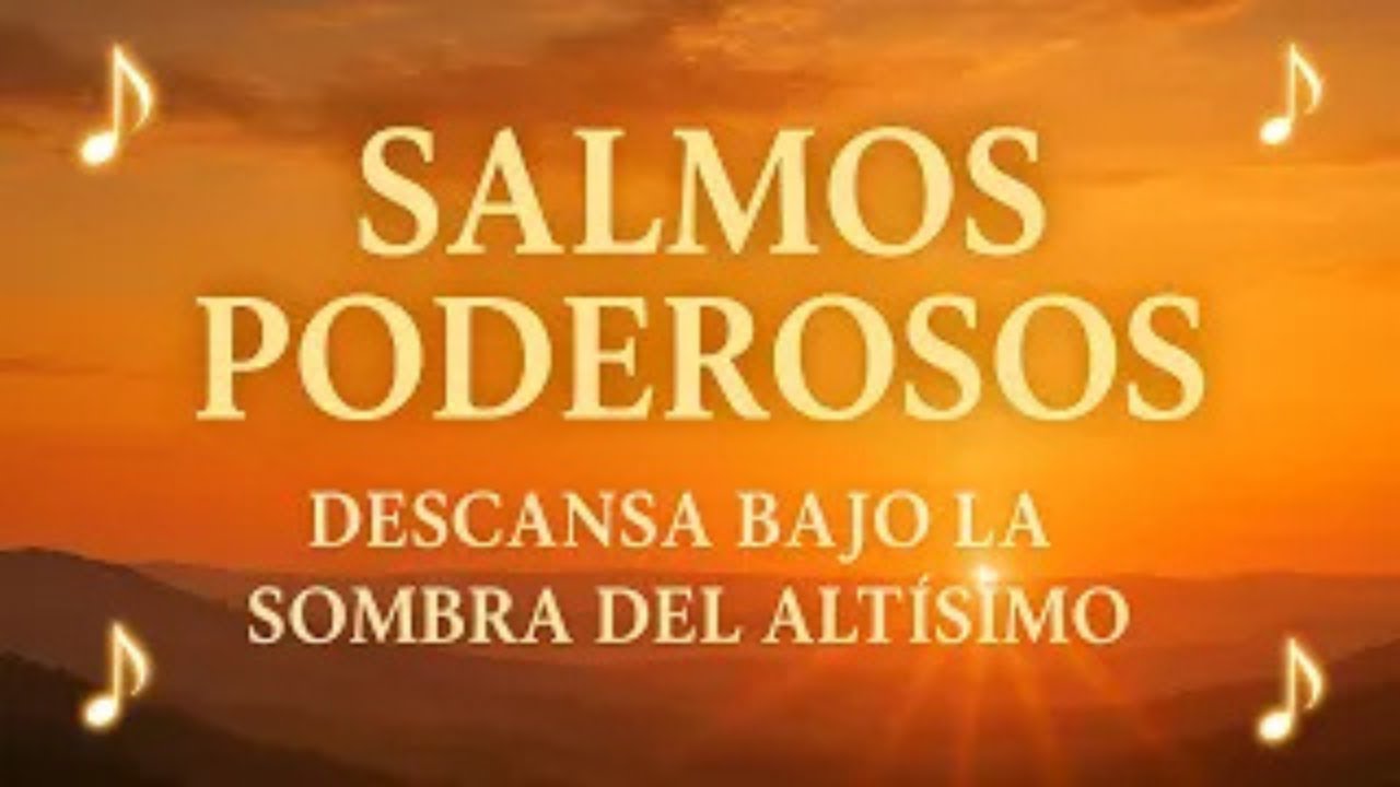 Los Salmos Más Poderosos de David Cantados para el Alma - Musica ...
