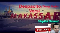 Despacito Versi Makassar (Daeng Posito)  - Durasi: 3.00. 