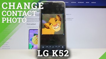 How to Add Photo to Contact in LG K52 – Add Profile Photo