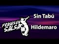 Sin tabu letra - Hildemaro (Frases en Salsa)