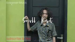 Cover Lagu Smvll - Kusut