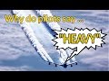 WHY do pilots say HEAVY? Wake Turbulence EXPLAINED BY CAPTAIN JOE