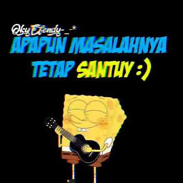 Story Spongebob santuy