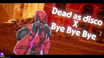 Dead as disco x Bye bye bye