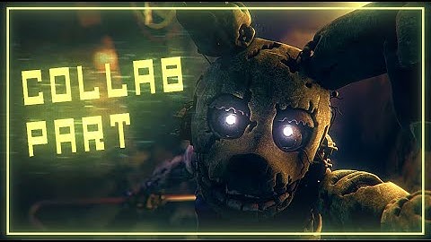 [C4D/FNaF] Not The End - Collab Part