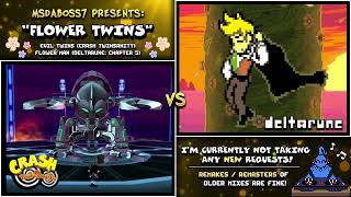 Flower Twins (Deltarune / Crash Twinsanity Mix)