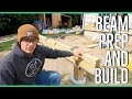 Preparing a Deck Beam for Install ||14x14 Home Addition||