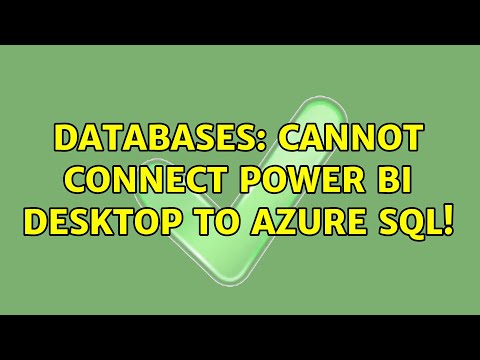 Databases: Cannot connect Power BI Desktop to Azure SQL!