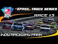 SPARK  Truck Series - Season Two - Round Three