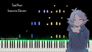Sad Past - Inazuma Eleven Piano Cover Pianuki