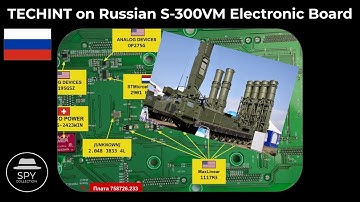 TECHINT on a Russian S-300VM Missile Electronic Board