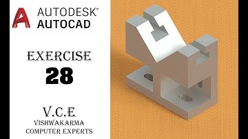 CAD CAM TUTORIAL EXERCISE 28 IN HINDI BY VCE, AUTODESK AUTOCAD 3D MODELING