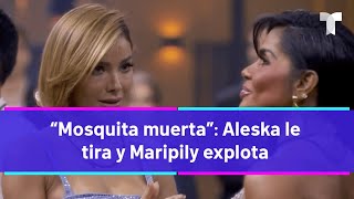 La Casa de los Famosos 4 | “Mosquita muerta”: Aleska le tira y Maripily explota