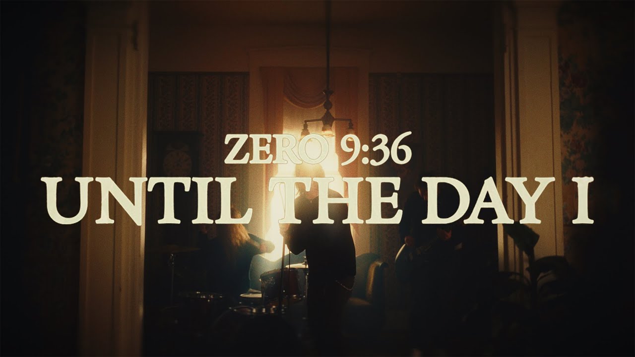 うた Zero 9:36 - Until the Day I (Official Music Video) - YouTube