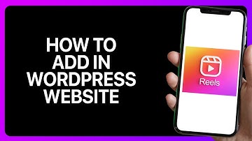 How To Add Instagram Reels In WordPress Website Tutorial