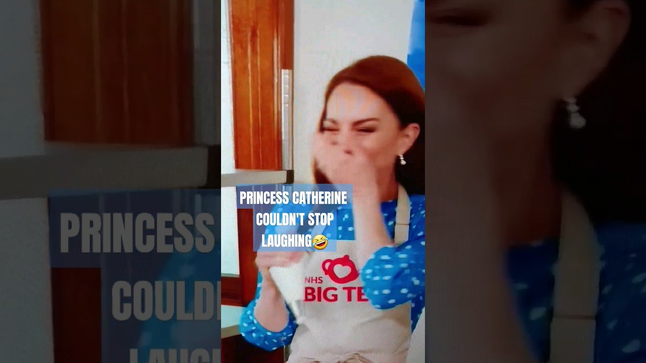 PRINCESS CATHERINE COULDN'T STOP LAUGHING PATRON OF NHS 