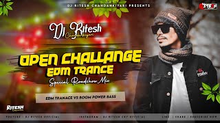 Open Challange (Edm Trance Roadshow Mix ) Dj Ritesh Chandankiyari