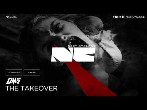 DMS - The takeover (Next Cyclone 023)