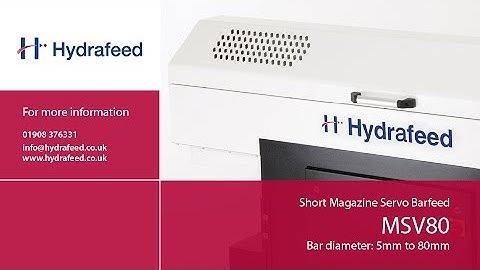 Hydrafeed MSV80 - Short Magazine Servo Barfeed