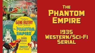 The Phantom Empire (1935)