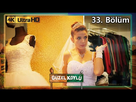 Güzel Köylü 33. Bölüm (4K Ultra HD)