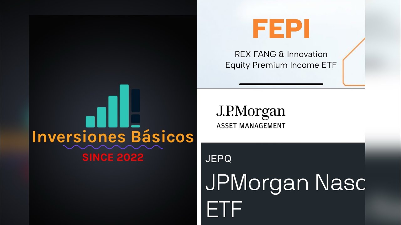 FEPI ETF Vs JEPQ ETF Inversiones B sicos YouTube fepi-etf-vs-jepq-etf-inversiones-b-sicos-youtube